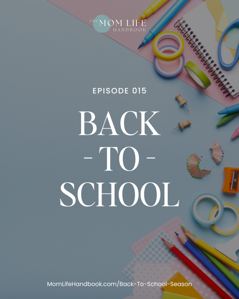 School supplies with a text overlay: Back to School Podcast Episode 15